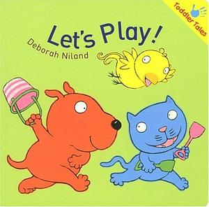 Let's Play! by Deborah Niland