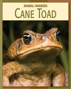 Cane Toad by Barbara A. Somervill