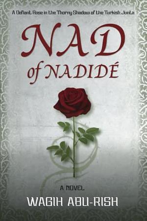 Nad of Nadide by Wagih Abu-Rish