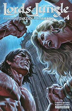 Lords Of The Jungle #4: Digital Exclusive Edition by Corinna Bechko, Roberto Castro