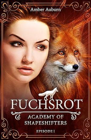 Fuchsrot by Amber Auburn