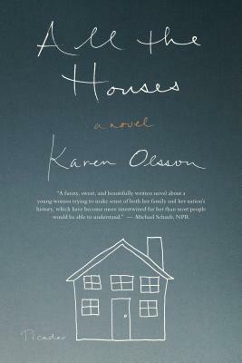 All the Houses by Karen Olsson