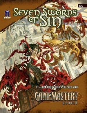 GameMastery Module D2: Seven Swords of Sin by Jeremy Walker, James L. Sutter, Mike McArtor, Phil Lacefield Jr., Jason Bulmahn, Christopher West, James Jacobs, Cosmo Eisele, F. Wesley Schneider, Joshua J. Frost, Lisa Stevens, Erik Mona