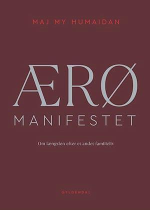 Ærø Manifestet by Maj My Humaidan