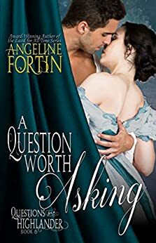 A Question Worth Asking by Angeline Fortin