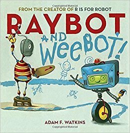 Raybot and Weebot by Adam F. Watkins