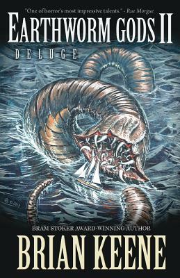 Earthworm Gods II: Deluge by Brian Keene