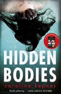 Hidden Bodies by Caroline Kepnes