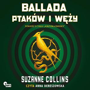 Ballada ptaków i węży by Suzanne Collins