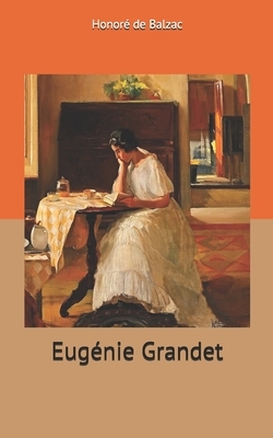 Eugénie Grandet by Honoré de Balzac