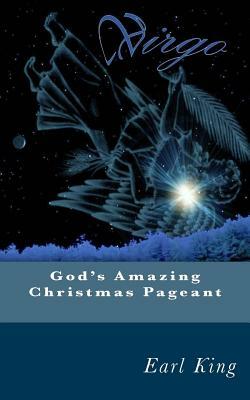 God's Amazing Christmas Pageant by Earl King