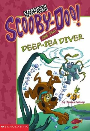 Scooby-Doo! and the Deep-Sea Diver by James Gelsey