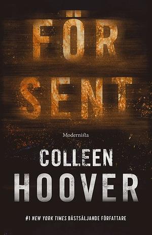 För Sent by Colleen Hoover