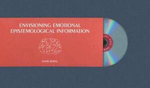 E.E.E.I. (Envisioning Emotional Epistemological Information) by David Byrne