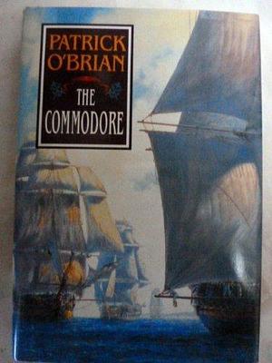 The Commodore by Patrick O'Brian, Patrick O'Brian