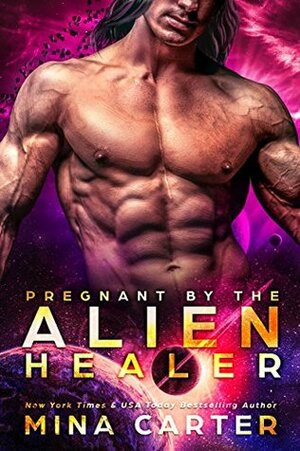 Pregnant by the Alien Healer by Mina Carter