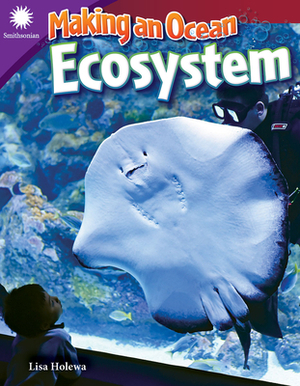 Making an Ocean Ecosystem by Lisa Holewa