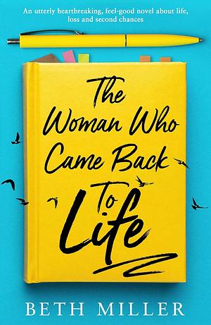 The Woman Who Came Back to Life by Beth Miller