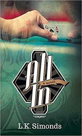 All in by L.K. Simonds