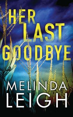 Her Last Goodbye by Melinda Leigh