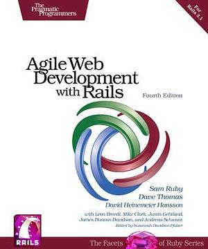 Agile Web Development with Rails 3.1, 4th Edition by David Heinemeier Hansson, Sam Ruby, Sam Ruby, Dave Thomas