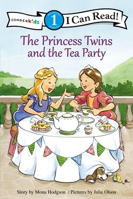 The Princess Twins and the Tea Party: Level 1 by Mona Hodgson