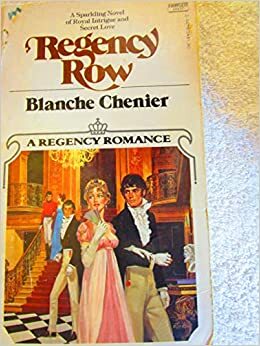 Regency Row by Blanche Chenier