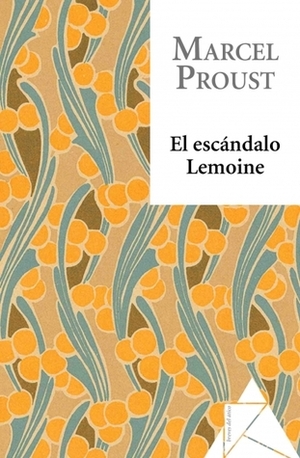 El escándalo Lemoine by Marcel Proust