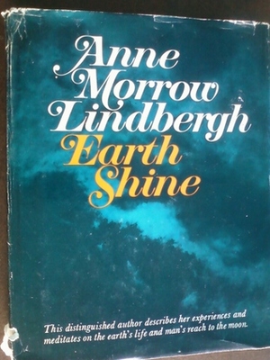 Earth Shine by Anne Morrow Lindbergh