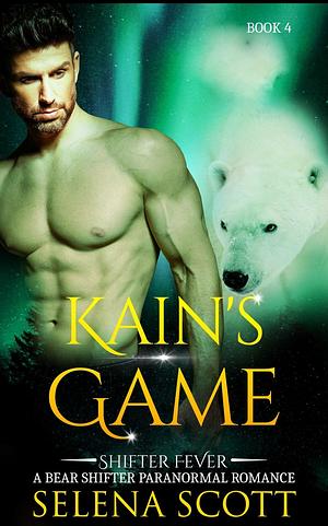 Kain's Game by Selena Scott