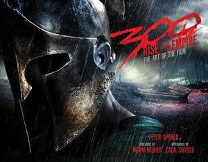 300: Rise of an Empire: The Art of the Film by Peter Aperlo