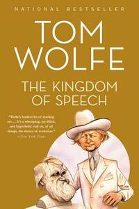 The Kingdom of Speech by Tom Wolfe