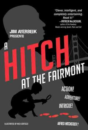 A Hitch at the Fairmont by Jim Averbeck, Nick Bertozzi