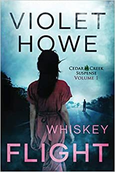 Whiskey Flight by Violet Howe