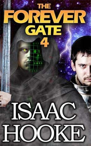 The Forever Gate 4 by Isaac Hooke