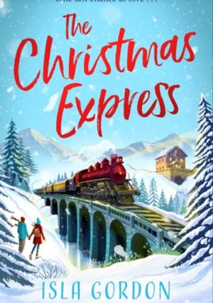 The Christmas Express  by Isla Gordon