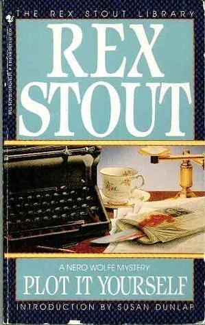 Plot it Yourself by Rex Stout