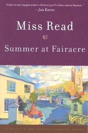 Summer at Fairacre: A Novel by Miss Read, John S. Goodall