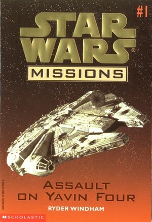 Assault on Yavin Four by Ryder Windham