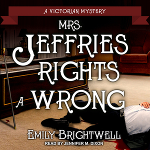 Mrs. Jeffries Rights a Wrong by Emily Brightwell