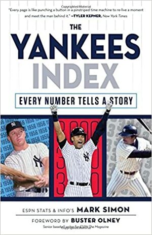 Numbers Don't Lie: Yankees: The Biggest Numbers in Yankees History by Mark Simon