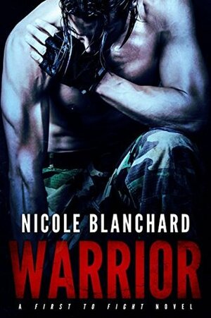 Warrior by Nicole Blanchard