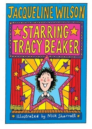 Starring Tracy Beaker by Jacqueline Wilson
