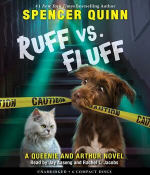 Ruff vs. Fluff: A Queenie and Arthur Novel by Spencer Quinn