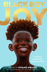 Black Boy Joy by Kwame Mbalia