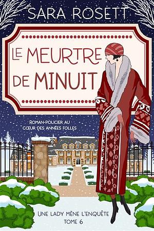 Le Meurtre de Minuit by Sara Rosett