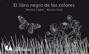 El libro negro de los colores by Menena Cottin, Rosana Faría