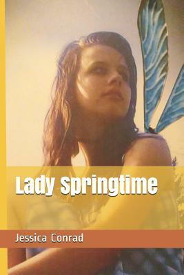 Lady Springtime by Jessica Conrad