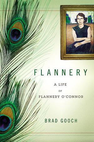 Flannery by Brad Gooch
