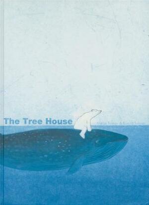 The Tree House by Marije Tolman, Ronald Tolman